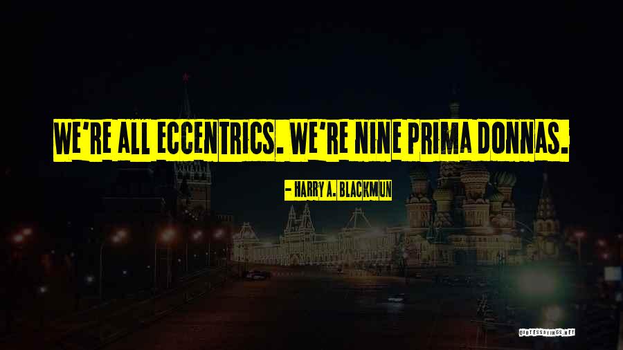 Passifs Circulants Quotes By Harry A. Blackmun