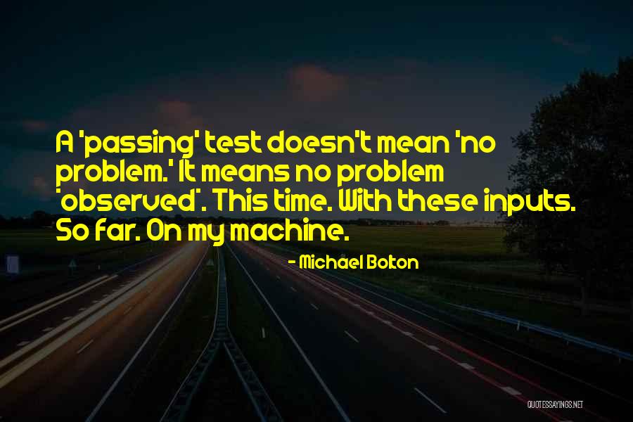 Passing A Test Quotes By Michael Bolton Passing A Test Quotes By Michael Bolton