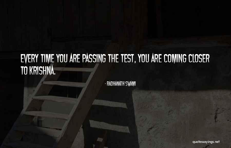 Passing A Test Quotes By Radhanath Swami Passing A Test Quotes By Radhanath Swami