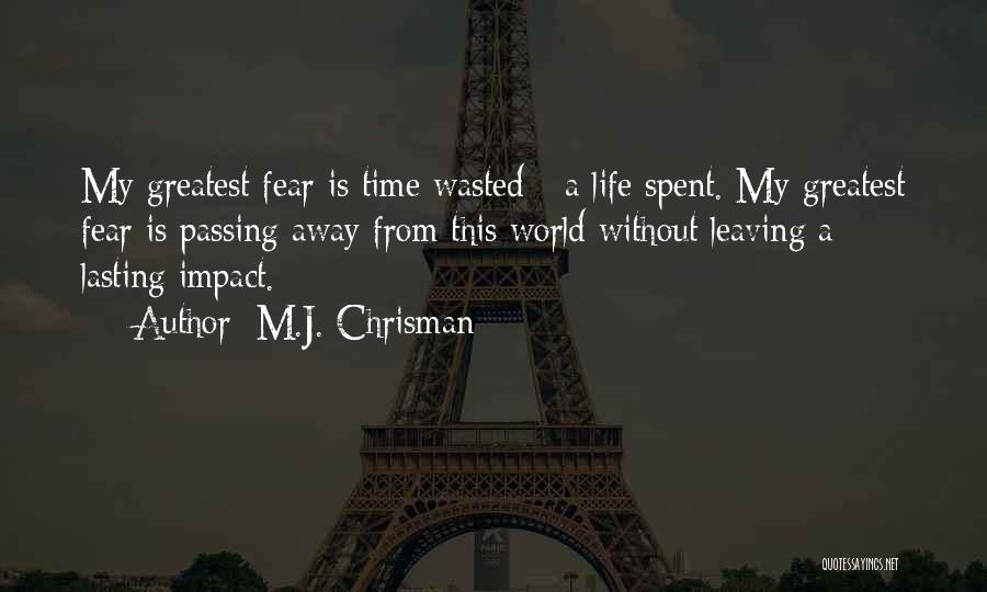 Passing Away Inspirational Quotes By M.J. Chrisman