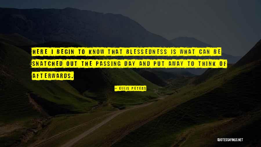 Passing Away Quotes By Ellis Peters Passing Away Quotes By Ellis Peters