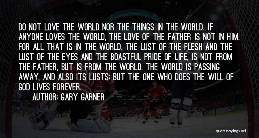 Passing Away Quotes By Gary Garner