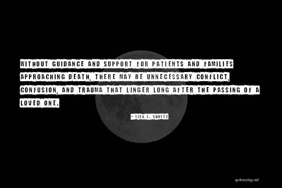 Passing Away Quotes By Lisa J. Shultz Passing Away Quotes By Lisa J. Shultz