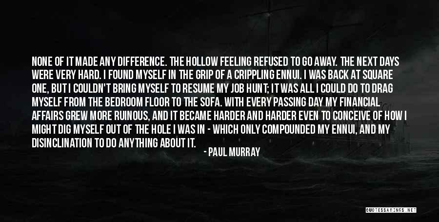 Passing Away Quotes By Paul Murray