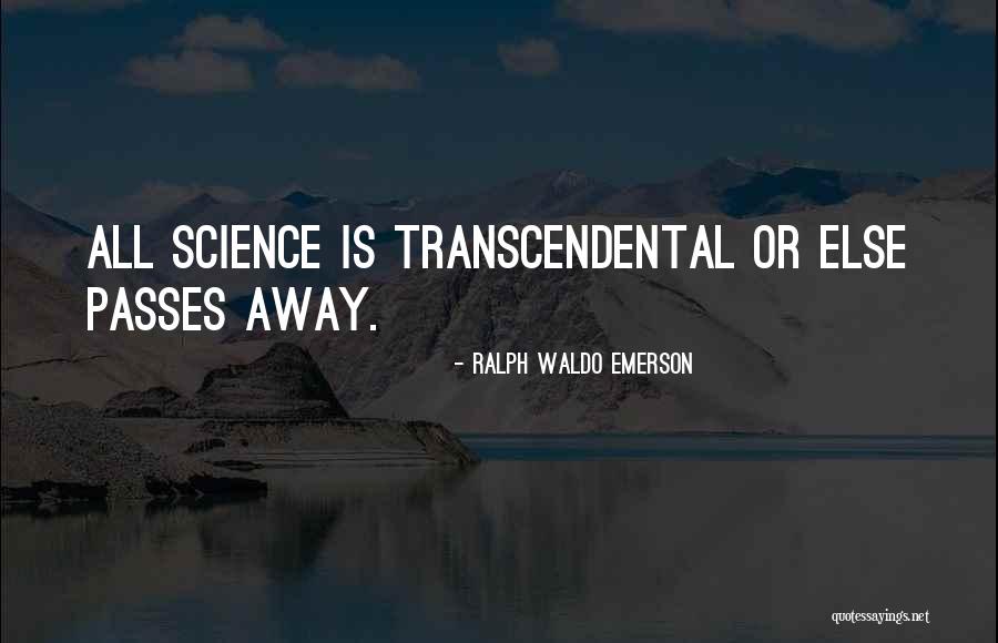 Passing Away Quotes By Ralph Waldo Emerson