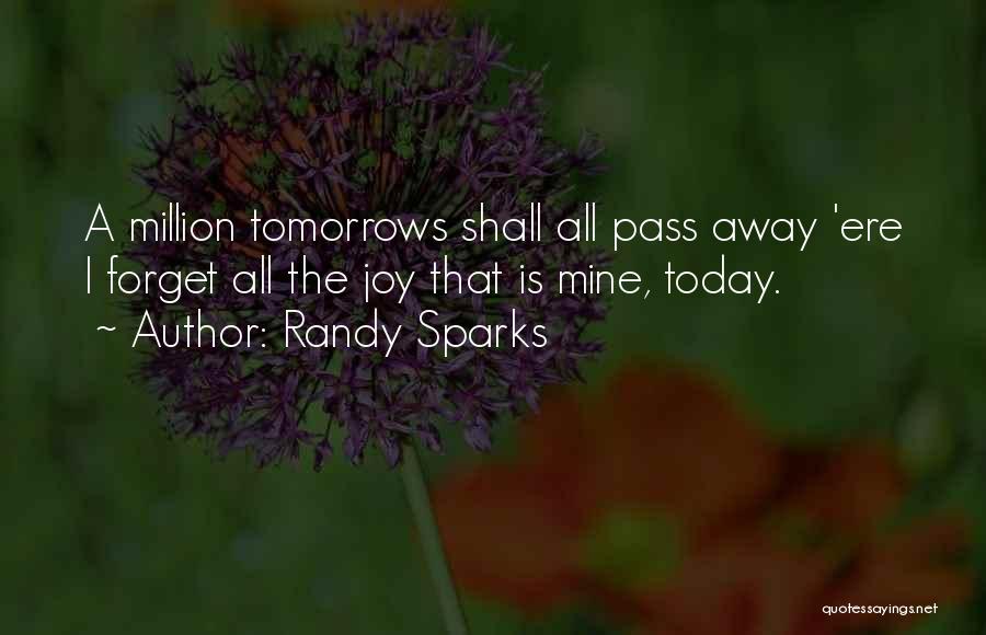 Passing Away Quotes By Randy Sparks