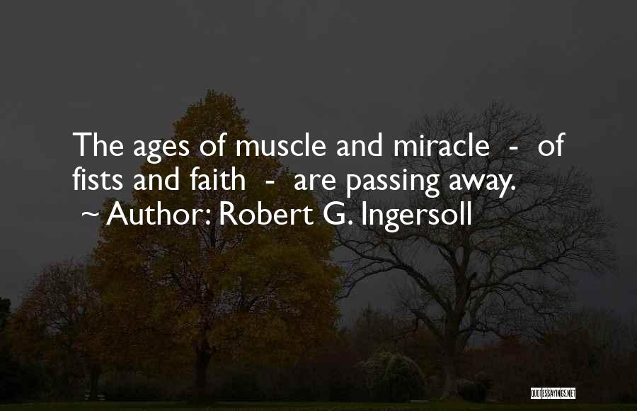 Passing Away Quotes By Robert G. Ingersoll