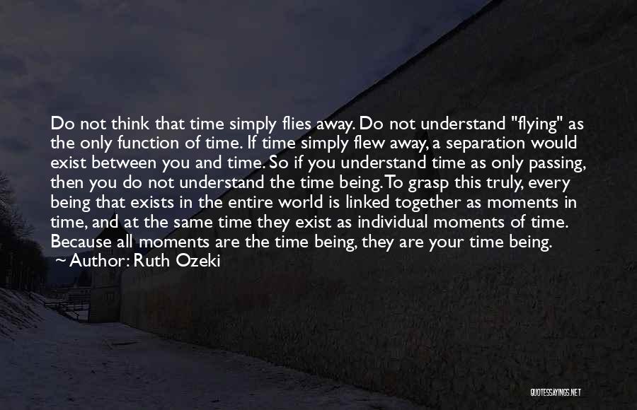 Passing Away Quotes By Ruth Ozeki