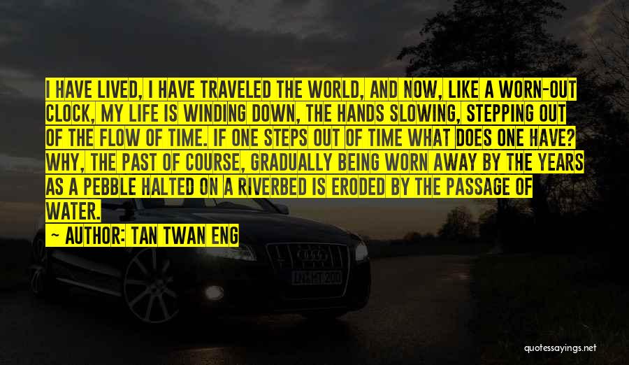 Passing Away Quotes By Tan Twan Eng