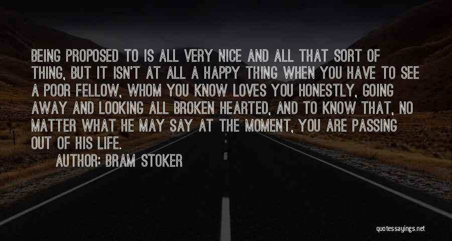 Passing Away Too Soon Quotes By Bram Stoker