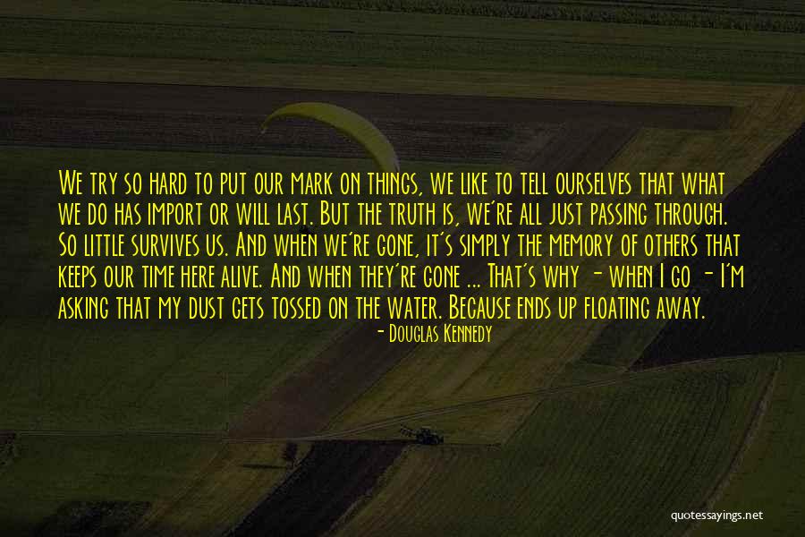 Passing Away Too Soon Quotes By Douglas Kennedy