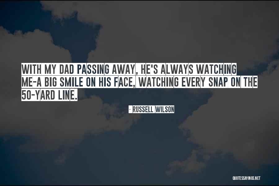 Passing Away Too Soon Quotes By Russell Wilson Passing Away Too Soon Quotes By Russell Wilson