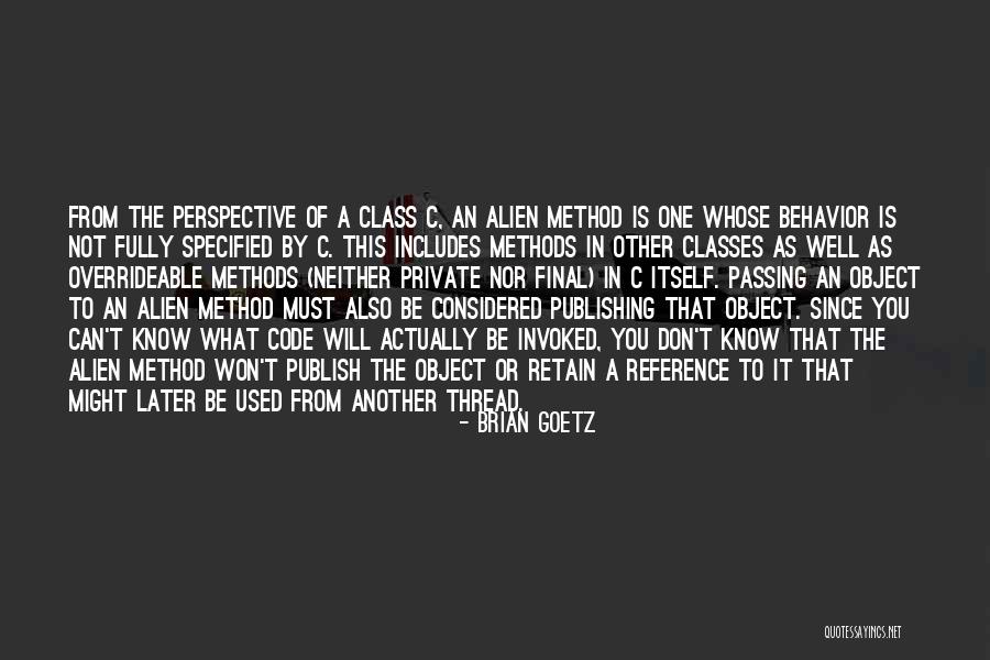 Passing Classes Quotes By Brian Goetz Passing Classes Quotes By Brian Goetz