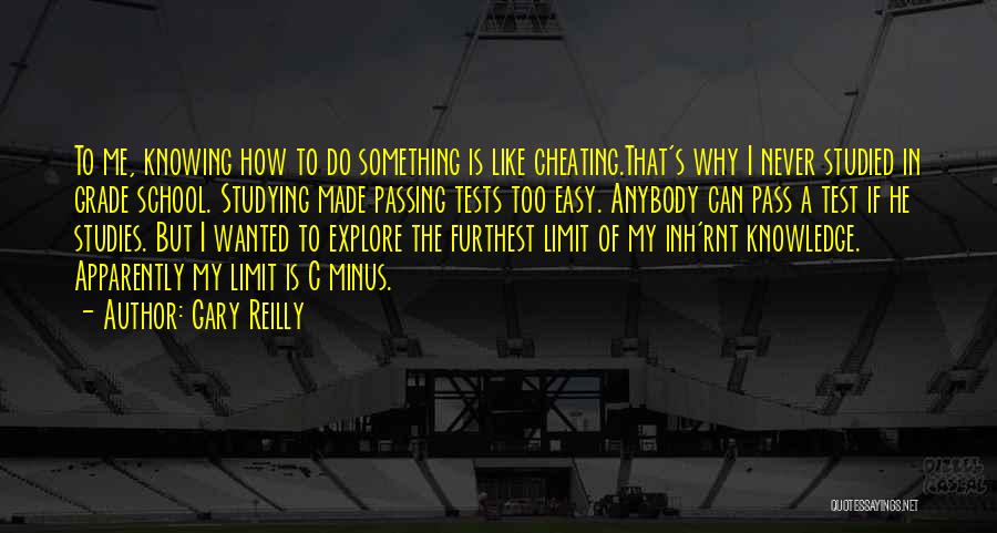 Passing Knowledge Quotes By Gary Reilly