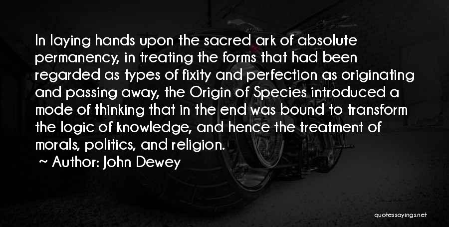 Passing Knowledge Quotes By John Dewey
