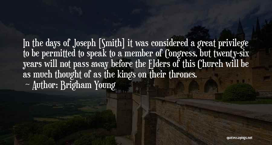 Passing Of Years Quotes By Brigham Young