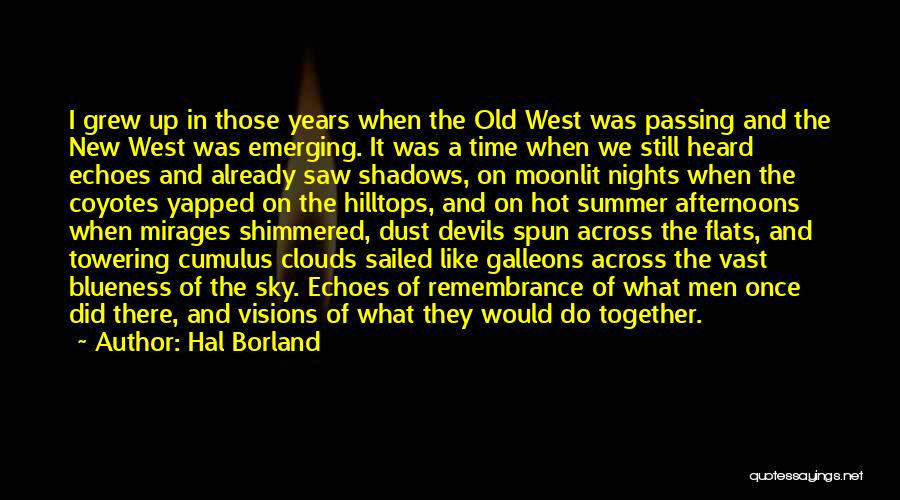 Passing Of Years Quotes By Hal Borland