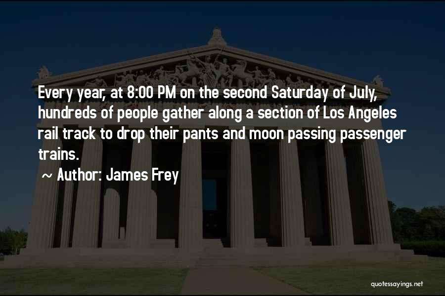 Passing Of Years Quotes By James Frey