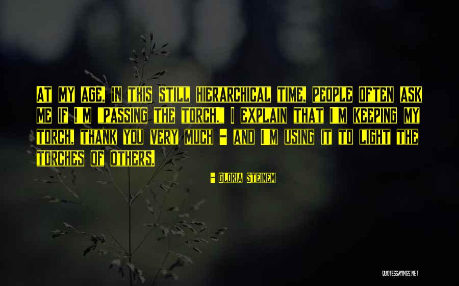 Passing On The Torch Quotes By Gloria Steinem Passing On The Torch Quotes By Gloria Steinem