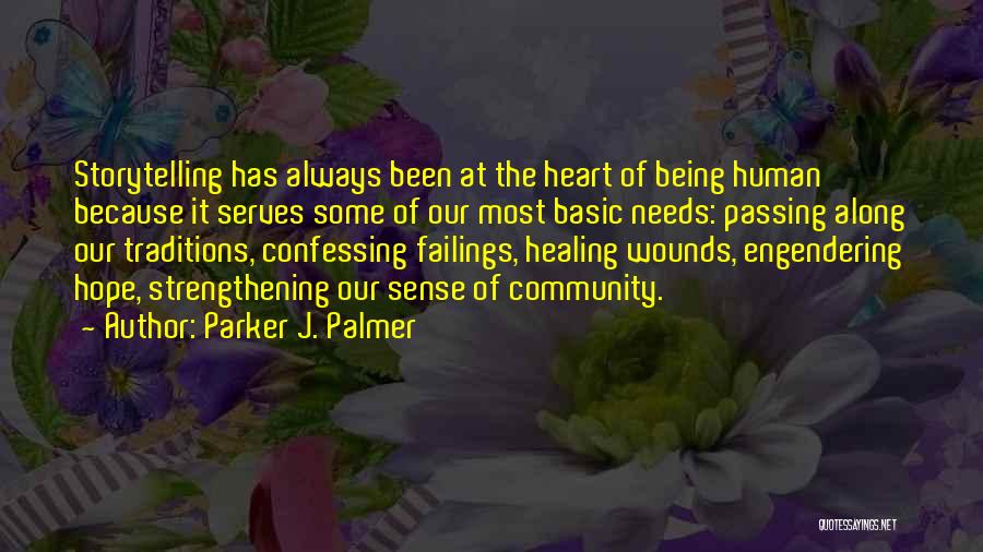 Passing On Traditions Quotes By Parker J. Palmer