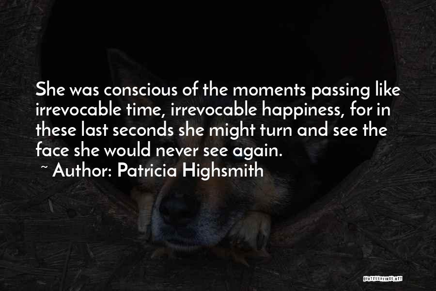 Passing The Time Quotes By Patricia Highsmith