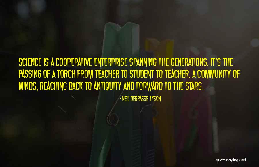 Passing The Torch Quotes By Neil DeGrasse Tyson Passing The Torch Quotes By Neil DeGrasse Tyson