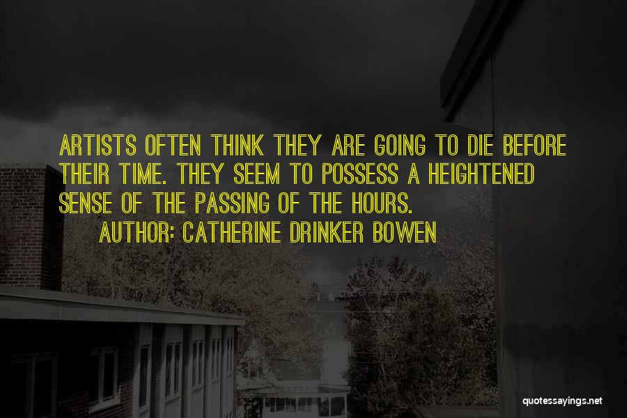 Passing Time Quotes By Catherine Drinker Bowen