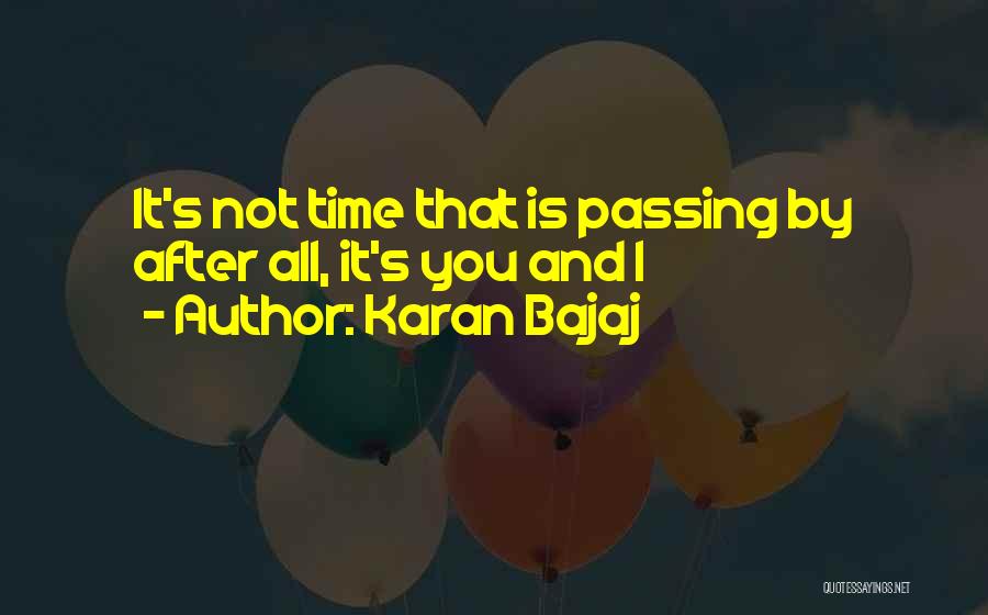 Passing Time Quotes By Karan Bajaj