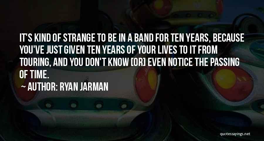 Passing Time Quotes By Ryan Jarman