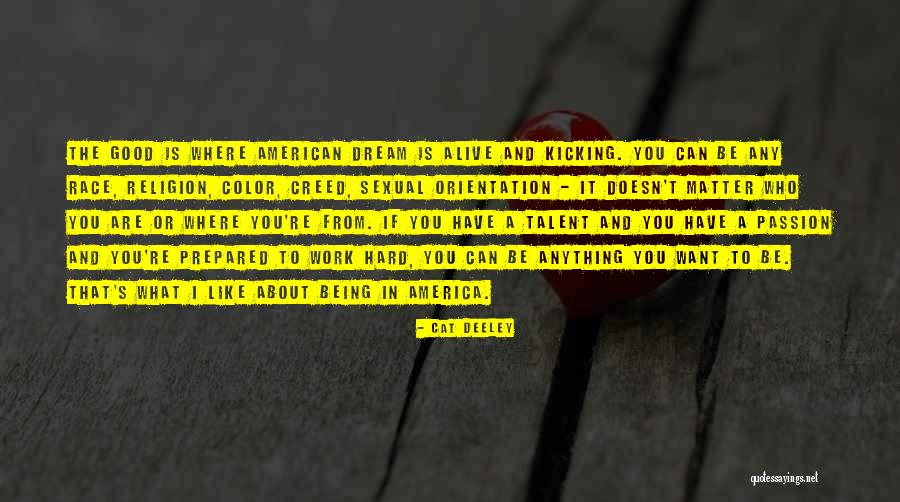 Passion About Work Quotes By Cat Deeley Passion About Work Quotes By Cat Deeley