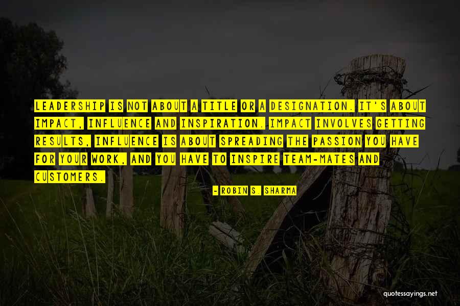 Passion About Work Quotes By Robin S. Sharma Passion About Work Quotes By Robin S. Sharma