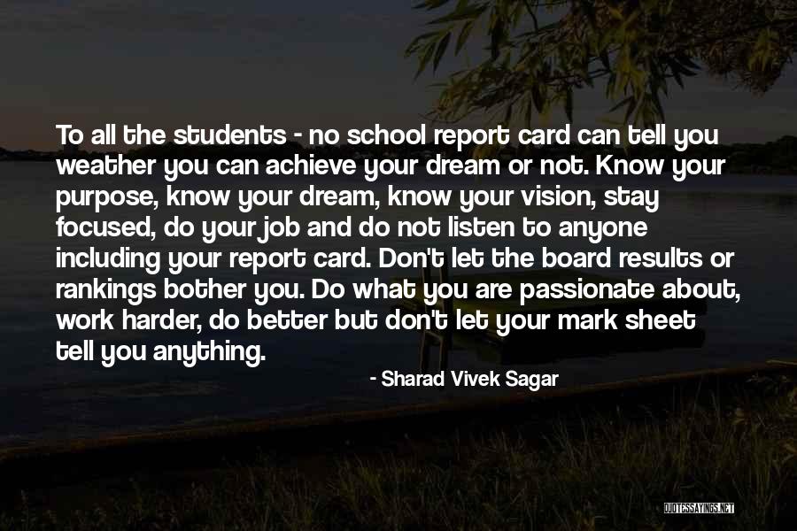 Passion About Work Quotes By Sharad Vivek Sagar Passion About Work Quotes By Sharad Vivek Sagar