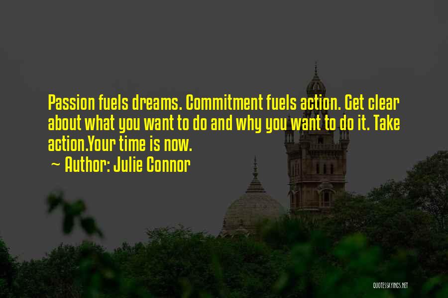 Passion And Commitment Quotes By Julie Connor