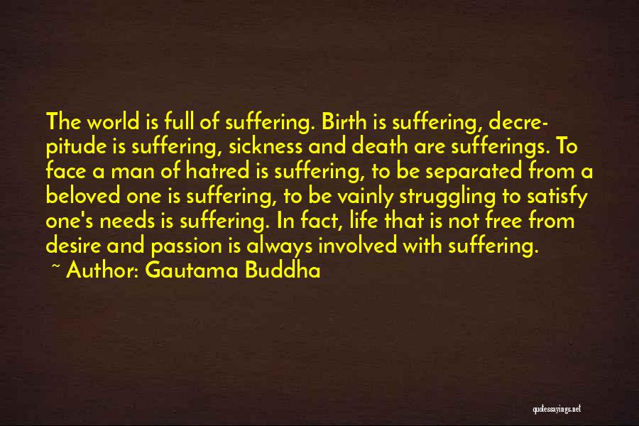 Passion And Desire Quotes By Gautama Buddha