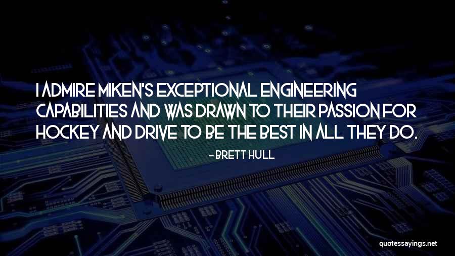 Passion And Drive Quotes By Brett Hull Passion And Drive Quotes By Brett Hull