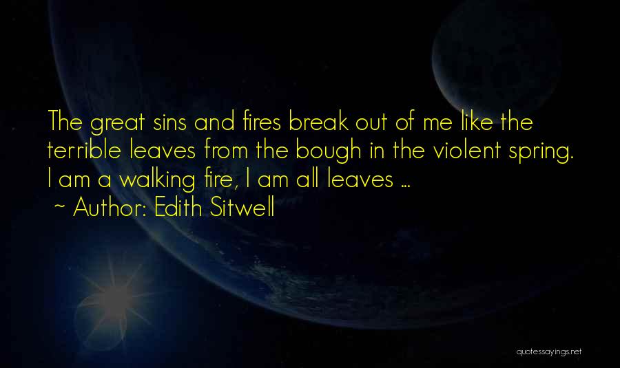 Passion And Fire Quotes By Edith Sitwell