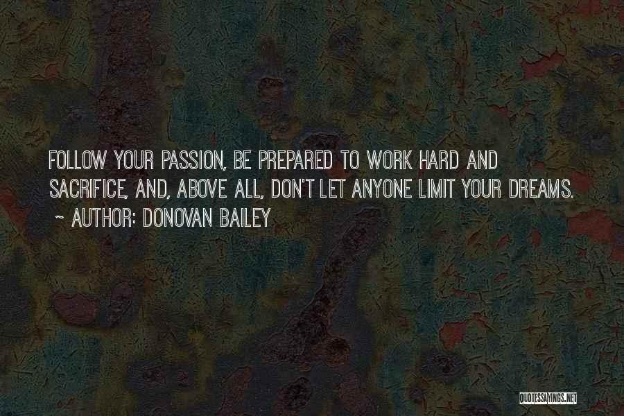 Passion And Hard Work Quotes By Donovan Bailey