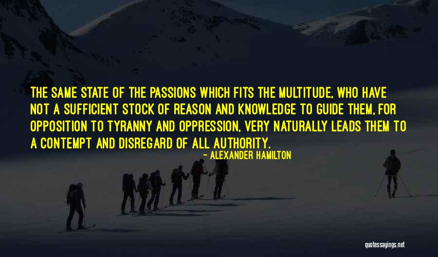 Passion And Knowledge Quotes By Alexander Hamilton Passion And Knowledge Quotes By Alexander Hamilton