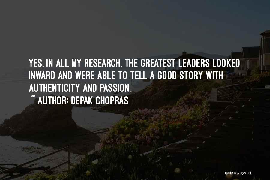 Passion And Leadership Quotes By Depak Chopras