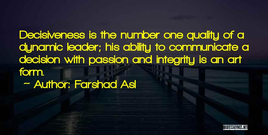 Passion And Leadership Quotes By Farshad Asl