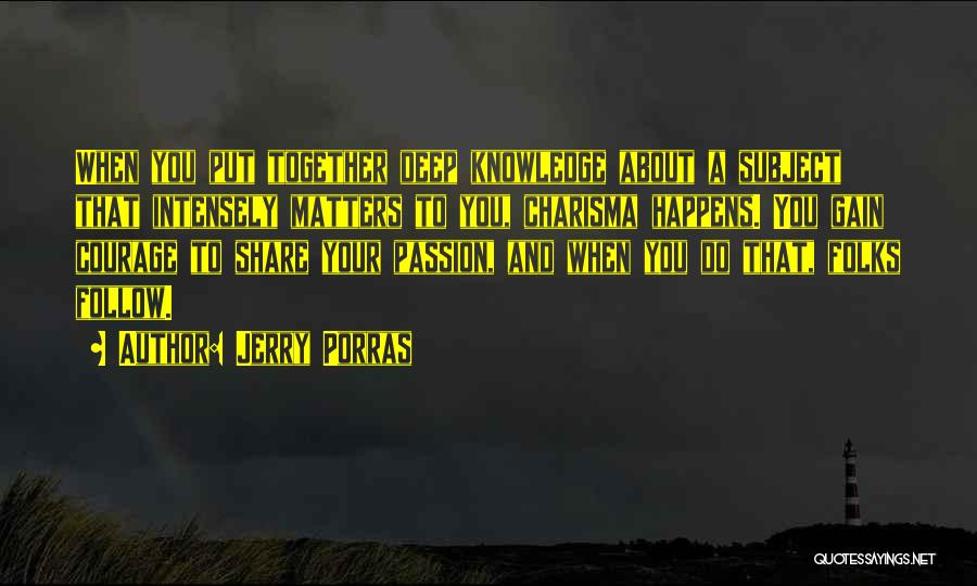 Passion And Leadership Quotes By Jerry Porras