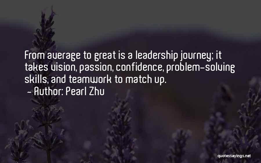 Passion And Leadership Quotes By Pearl Zhu