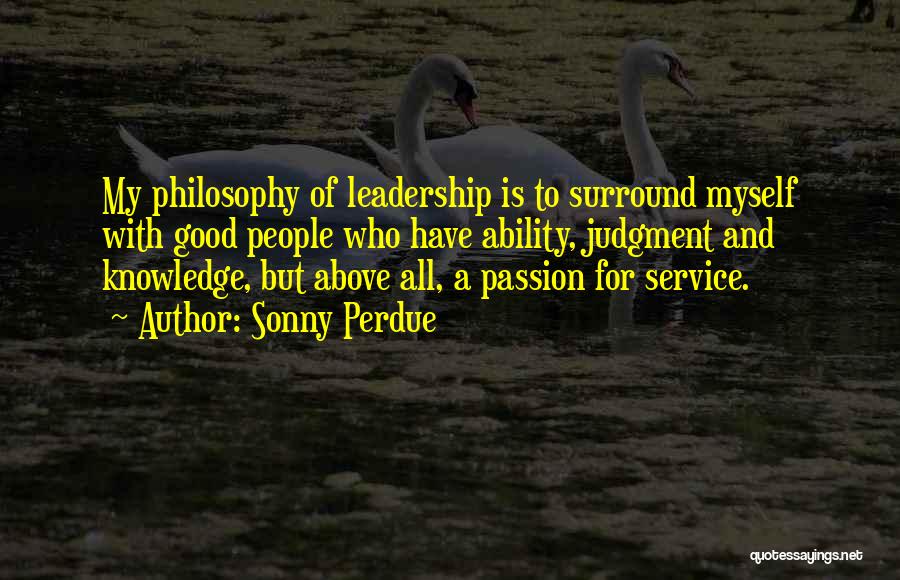 Passion And Leadership Quotes By Sonny Perdue