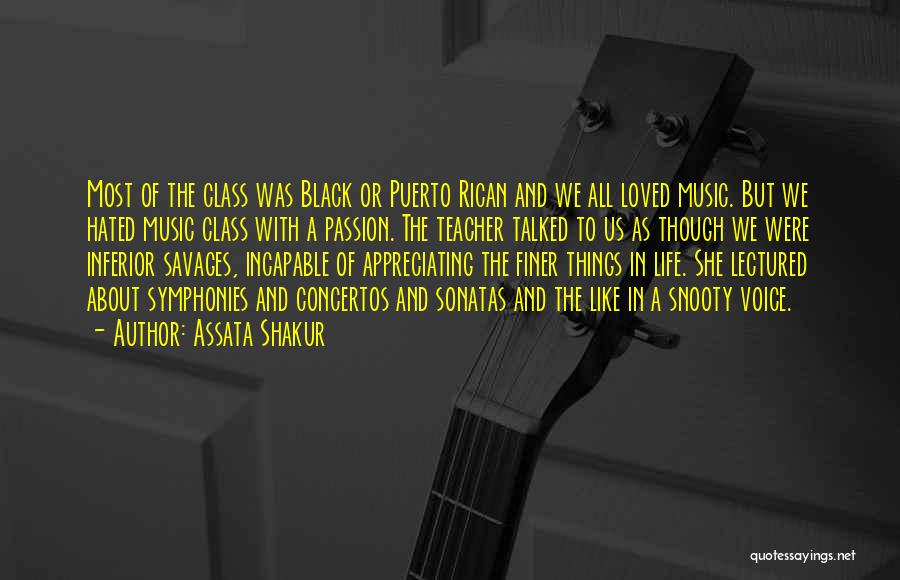 Passion And Music Quotes By Assata Shakur