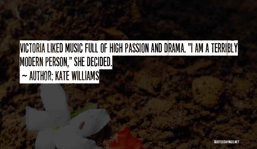 Passion And Music Quotes By Kate Williams