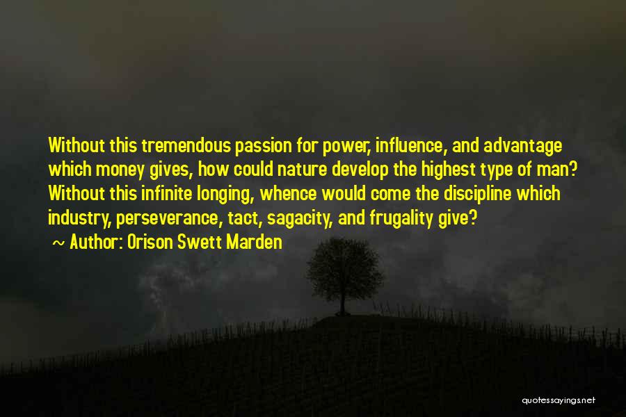 Passion And Perseverance Quotes By Orison Swett Marden