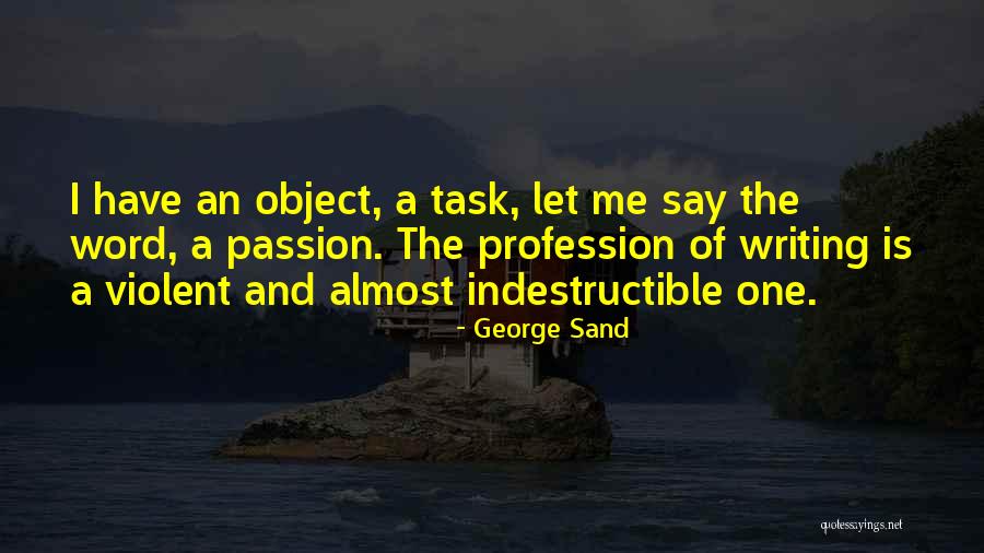 Passion And Profession Quotes By George Sand