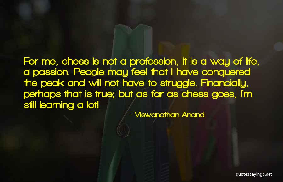 Passion And Profession Quotes By Viswanathan Anand