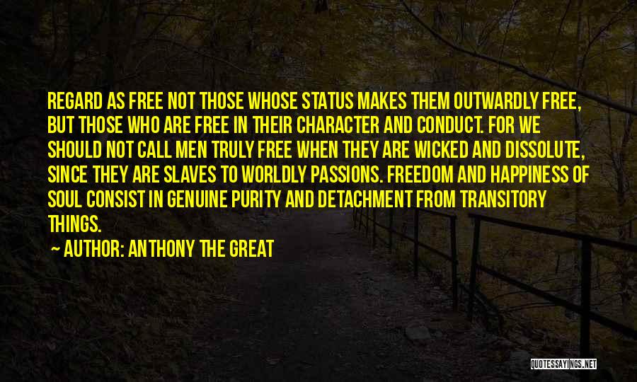 Passion And Purity Quotes By Anthony The Great