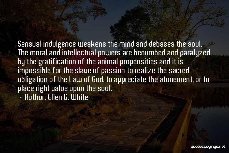 Passion And Purity Quotes By Ellen G. White